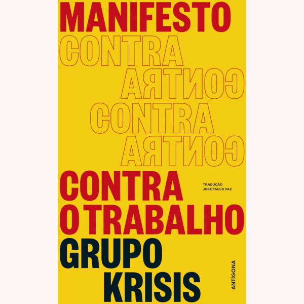 MANIFESTO CONTRA O TRABALHO