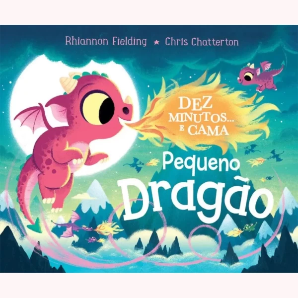 DEZ MINUTOS… E CAMA, PEQUENO DRAGÃO