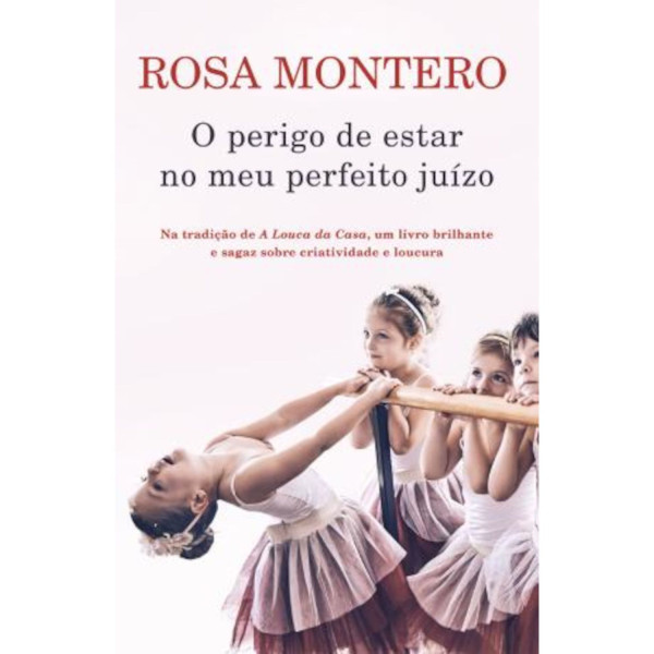 O PERIGO DE ESTAR NO MEU PERFEITO JUÍZO