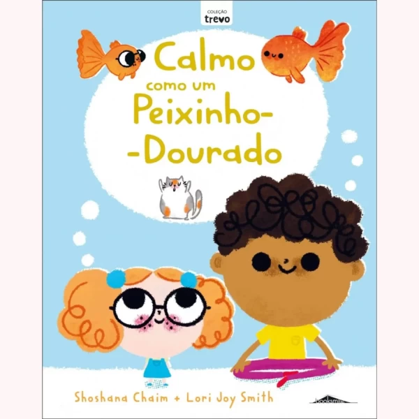 CALMO COMO UM PEIXINHO-DOURADO