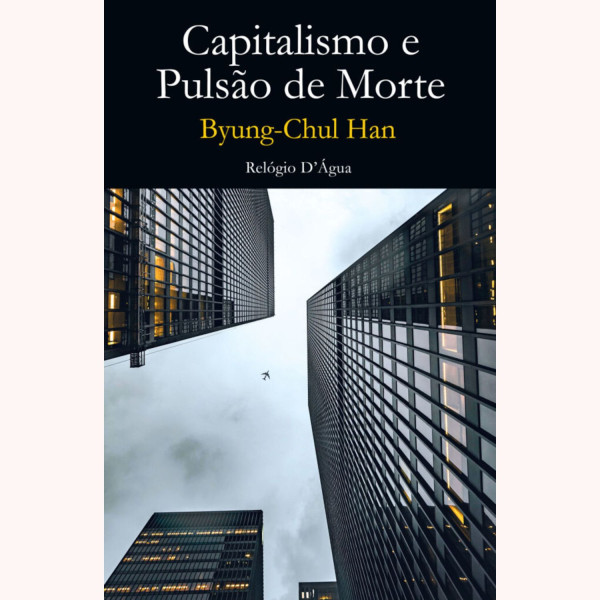 CAPITALISMO E PULSÃO DE MORTE