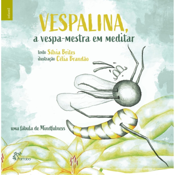 VESPALINA, A VESPA-MESTRA EM MEDITAR