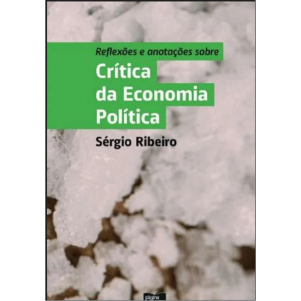 REFLEXÕES E ANOTAÇÕES SOBRE CRÍTICA DA ECONOMIA POLÍTICA