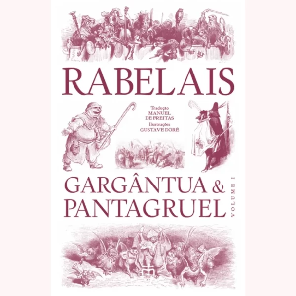 GARGÂNTUA & PANTAGRUEL, VOL. I