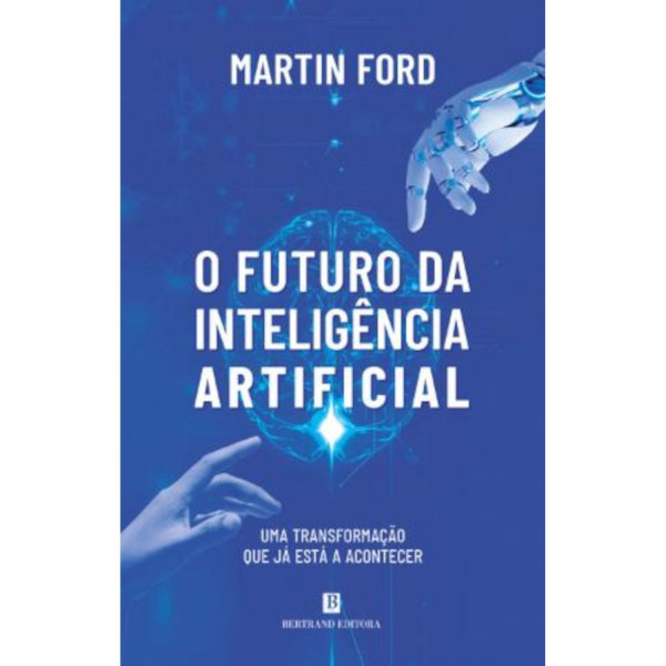 O FUTURO DA INTELIGÊNCIA ARTIFICIAL