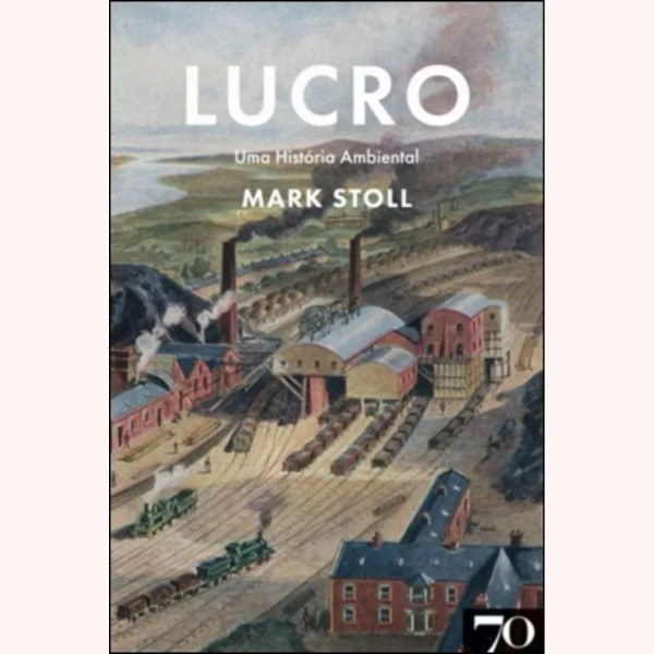 LUCRO - Uma História Ambiental