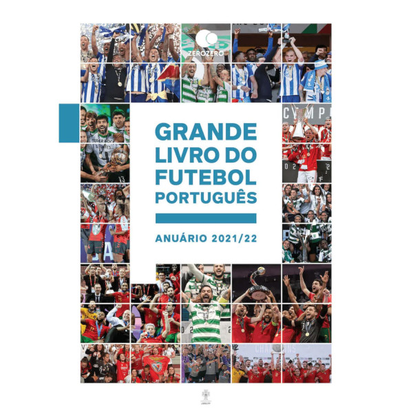 GRANDE LIVRO DO FUTEBOL PORTUGUÊS: ANUÁRIO 2021/22