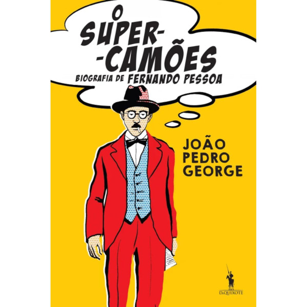 O SUPER-CAMÕES - BIOGRAFIA DE FERNANDO PESSOA