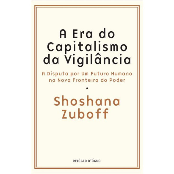 A Era do Capitalismo da Vigilância