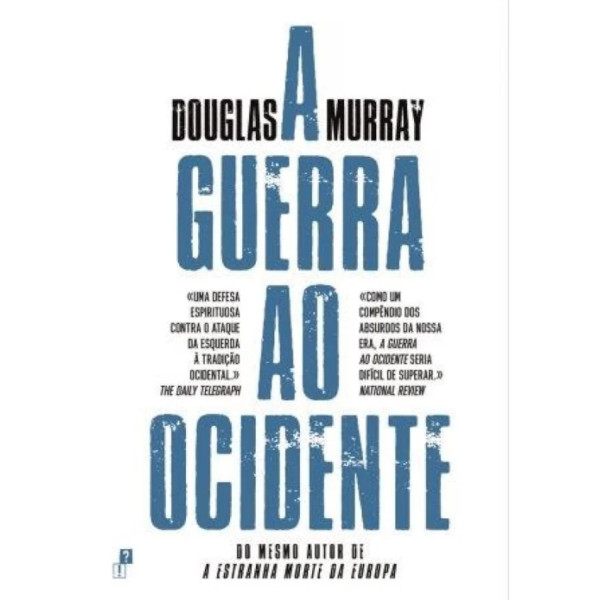 A GUERRA AO OCIDENTE