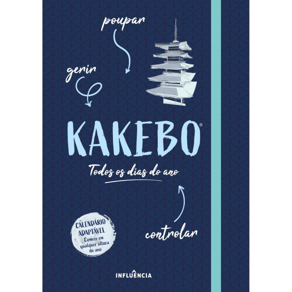 KAKEBO: CONTROLAR, GERIR, POUPAR TODOS OS DIAS DO ANO