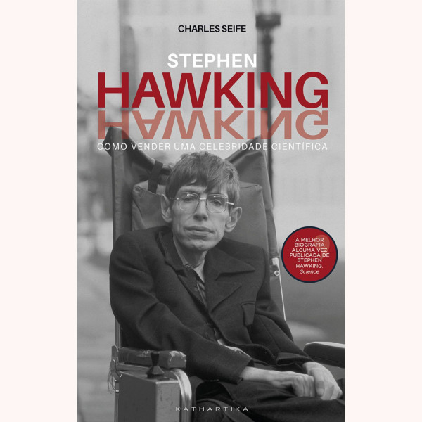 STEPHEN HAWKING: COMO VENDER UMA CELEBRIDADE CIENTÍFICA