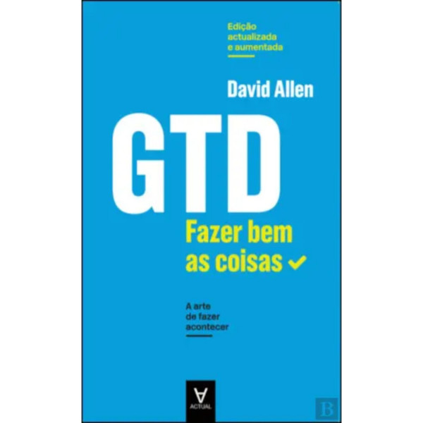 GTD - FAZER BEM AS COISAS