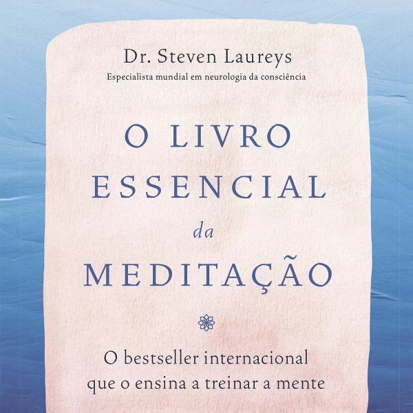 O LIVRO ESSENCIAL DA MEDITAÇÃO
