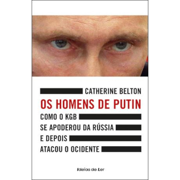 OS HOMENS DE PUTIN