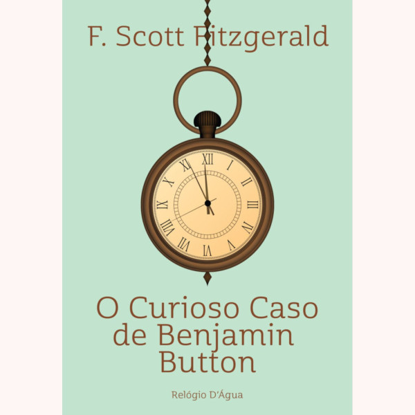 O CURIOSO CASO DE BENJAMIN BUTTON