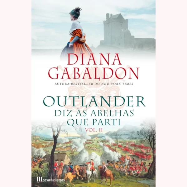 OUTLANDER IX - DIZ ÀS ABELHAS QUE PARTI - Vol. II