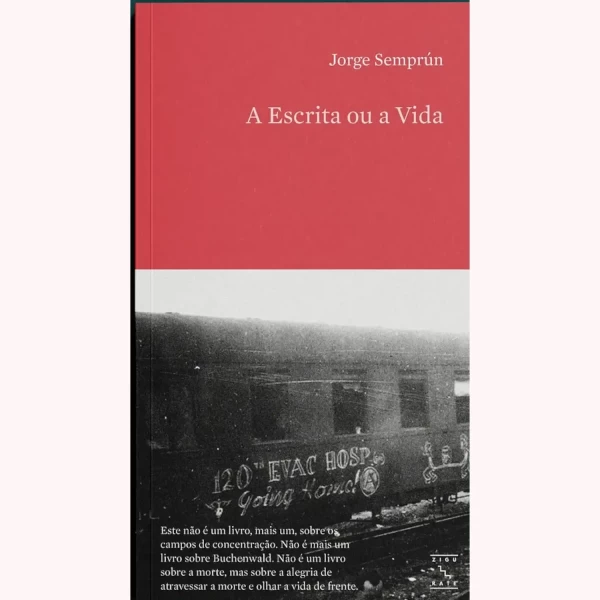 A ESCRITA OU A VIDA