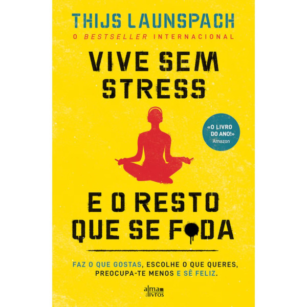 VIVE SEM STRESS E O RESTO QUE SE F*DA