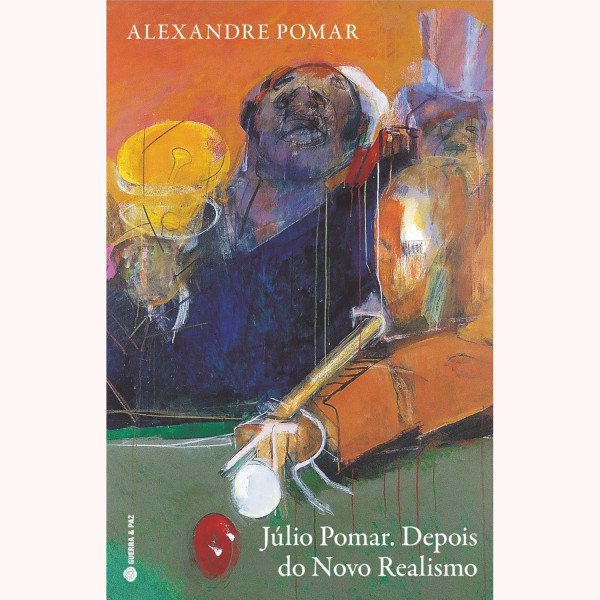 JÚLIO POMAR. DEPOIS DO NOVO REALISMO