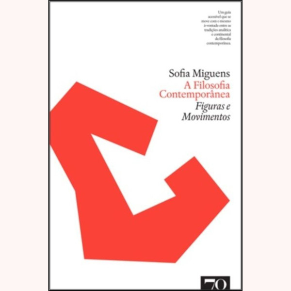 A FILOSOFIA CONTEMPORÂNEA - FIGURAS E MOVIMENTOS